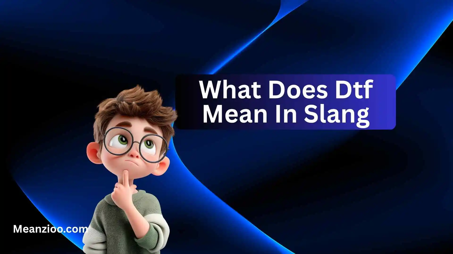 What Does Dtf Mean In Slang