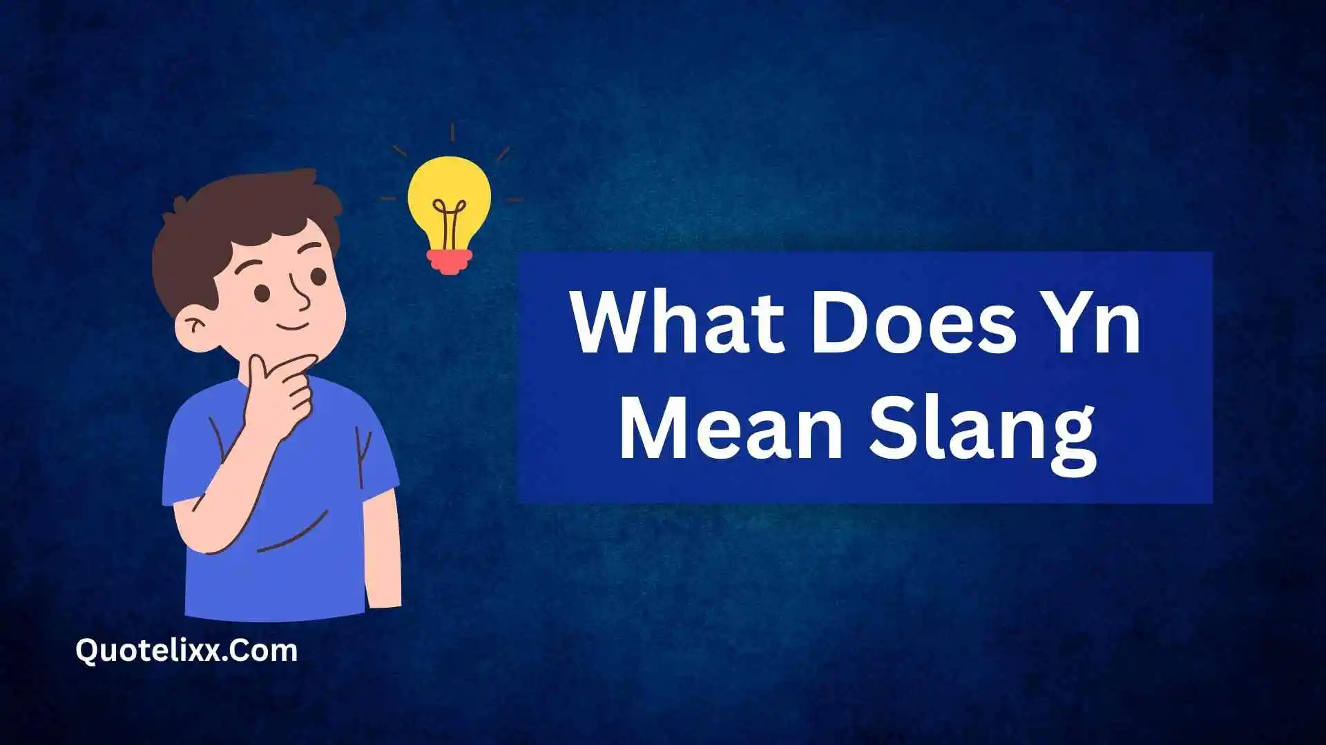 What Does Yn Mean Slang